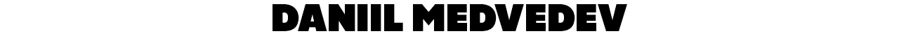 DANIIL MEDVEDEV