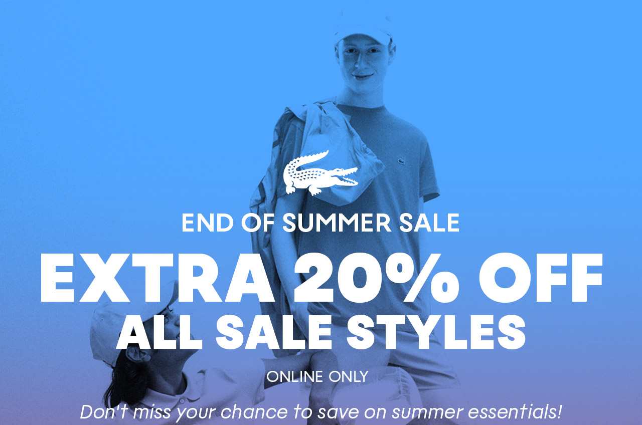 End of Summer Sale | Extra 20% Off All Sale Styles Online Only | Seize the last rays of summer and save on light t-shirts, classic polos and more seasonal favorites.