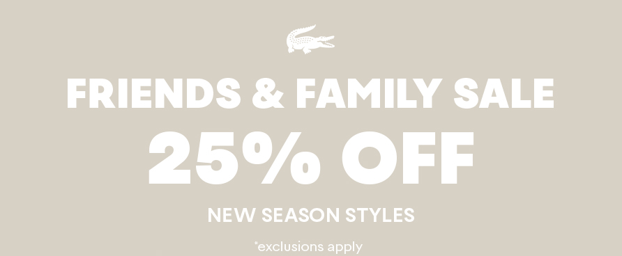 Friends & Family Sale | 25% Off New Season Styles, exclusions apply